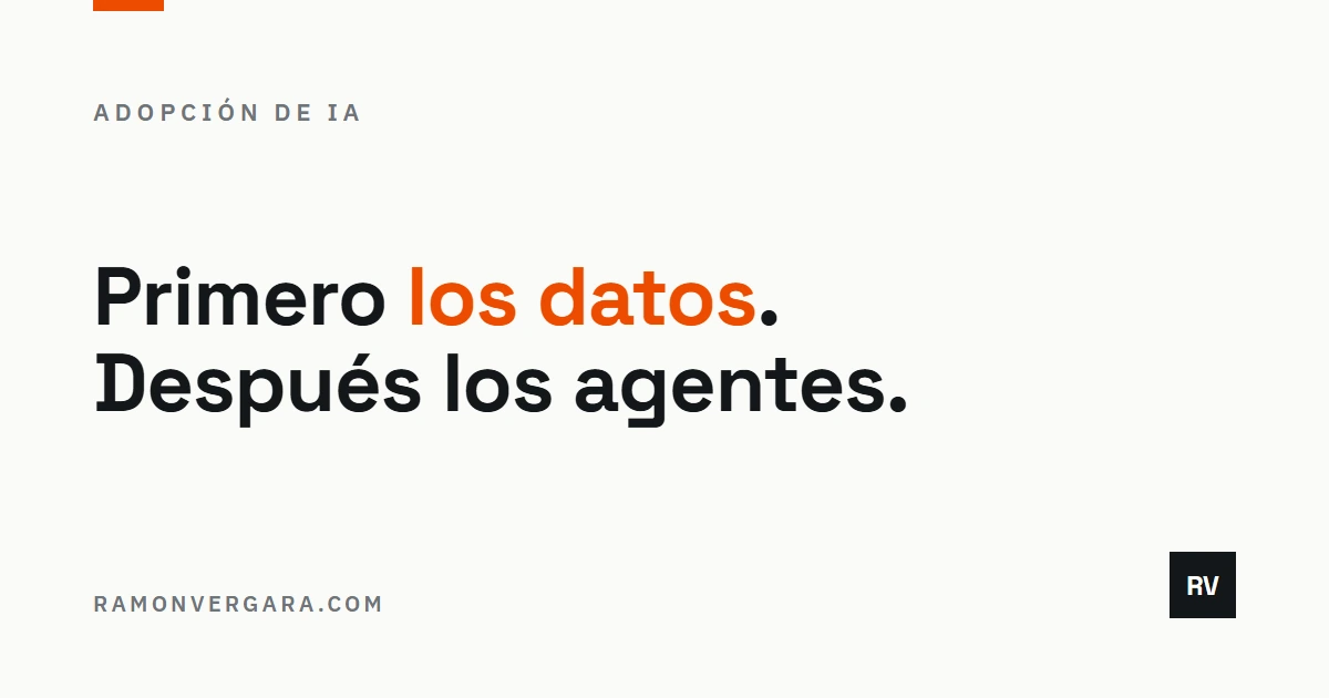 Portada: Primero los datos, después los agentes